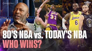 James Worthy Debates Whether Today's NBA Players Could Hang In The 80's | ALL THE SMOKE