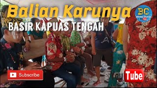 Ritual Balian Karunya ~ Kapuas Tengah