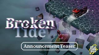 Broken Tide – Official Announcement Teaser