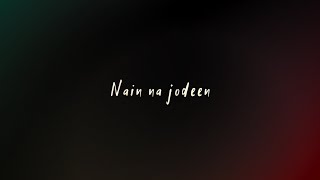 Nain na jodeen Colour background animated WhatsApp Status Video | Pratik Sawarn.