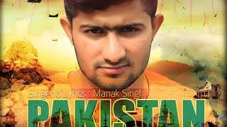 Pakistan (Official Full Song) | Manak Singh | Latest Punjabi Songs | HD | 2016