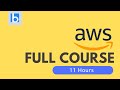 Learn AWS Full Course In 11 Hours | AWS Tutorial For Beginners | Amazon Web Services Tutorial