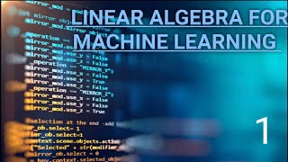 Linear Algebra: Matrix multiplication using NumPy(python)- Linear algebra for machine learning (1)
