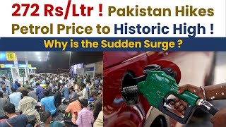 Pak Hikes Fuel Prices To Historic High to 272 per litre | What are the Reasons ?