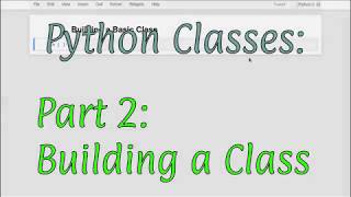 Python Classes pt2: Building a class