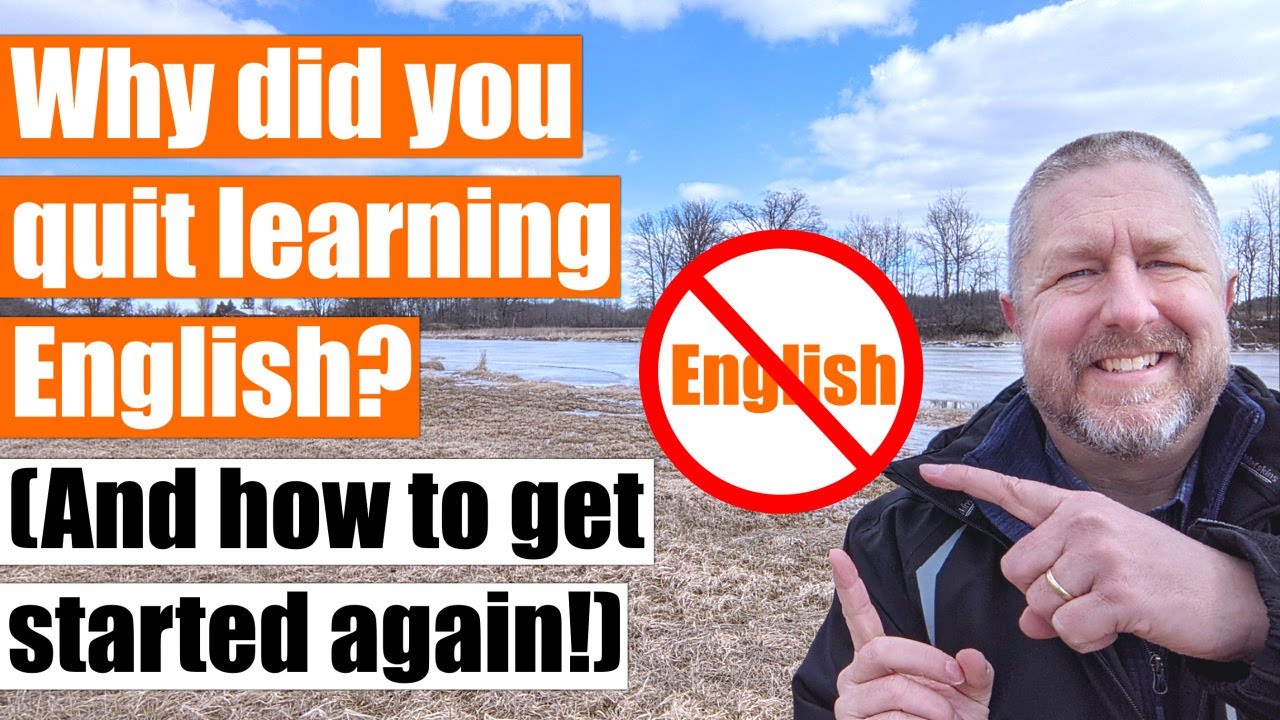 Have You Ever Quit Learning English? Here's How To Get Excited Again ...