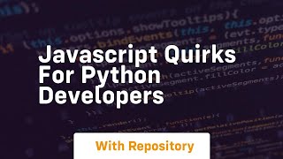 Javascript quirks for python developers