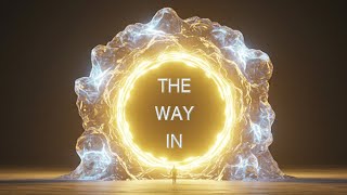 The Way In