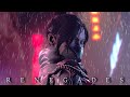 【GMV】- RENEGADES