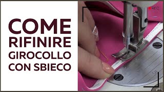 Tutorial tecnologia del cucito. Come rifinire scollature o giromanica con sbieco nascosto?