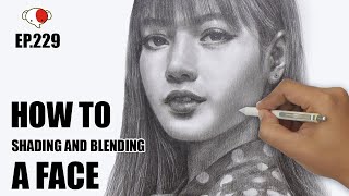 ขั้นตอนการแรเงาผิวหน้า | Lisa Blackpink | How to shading and blending a face with pencil/ep.229