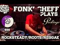 Fonki Cheff Plays Peckings Records / Rocksteady /Roots Reggae / Soulful Reggae.