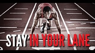 STAY IN YOUR LANE (Powerful Motivational Video By Billy Alsbrooks)
