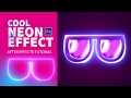 Neon Effect. After Effects Tutorial