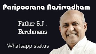 Paripoorana Aanandham- father Berchmans new song whatsapp status