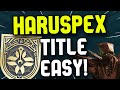 The COMPLETE HARUSPEX TITLE Guide! Destiny 2 Season 22 Seal