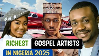 Top 20 Richest Gospel Artist In Nigeria 2025