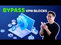 5 easy steps for bypassing VPN blocks | (VPN tutorial)