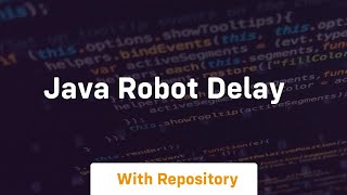 java robot delay