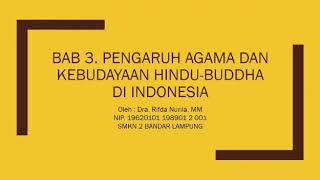 BAB 3 PENGARUH AGAMA DAN KEBUDAYAAN HINDU-BUDHA DI INDONESIA