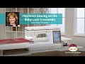 Heirloom Sewing on the Baby Lock Crescendo Class Teaser