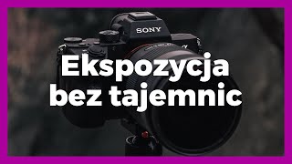 #Ekspozycja bez tajemnic  ||  Podstawy fotografii w 3 min  ||   WTLD