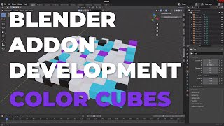 Blender Addon Development with Python - Create an array of color cubes