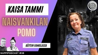 Ep #38 Vankilassa, Kaisa Tammi.