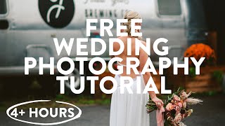 FREE 4 Hour Wedding Photography Tutorial for Business
