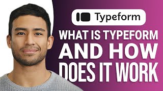 What Is Typeform & How It Works: Complete Beginner’s Guide!