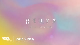 gtara - UDD ft. Just Hush (Official Lyric Video)