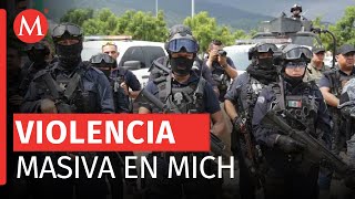 Despliegan operativo de seguridad en Michoacán ante ola de violencia