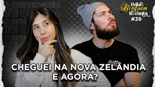 CHEGUEI NA NOVA ZELÂNDIA E AGORA? | O QUE VOCE PRECISA SABER