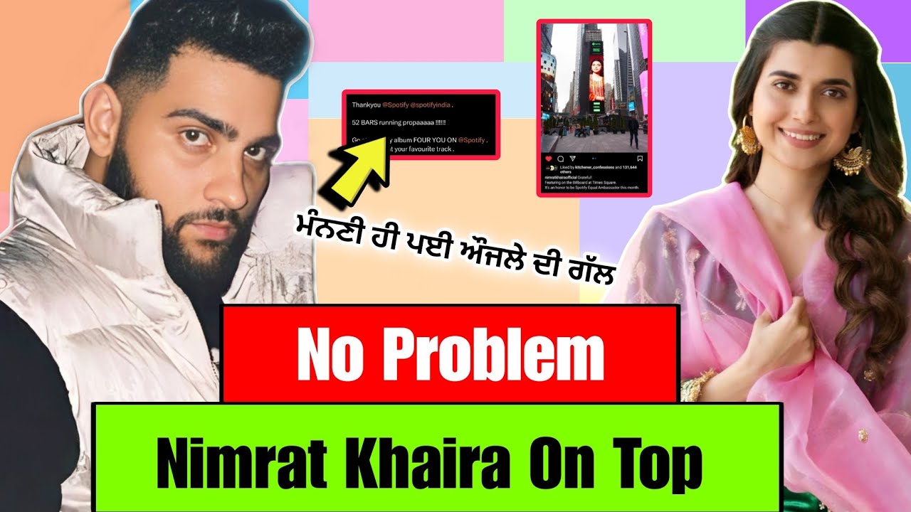 Karan Aujla New Song | Karan Aujla Problem Solved | Nimrat Khaira On ...