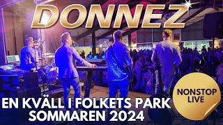 DONNEZ - En kväll i Folkets Park 2024 (Nonstop Dansband Live)