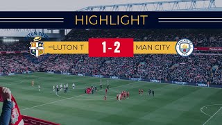 Football hilight|Luton Town vs Man City|Premier league highlights