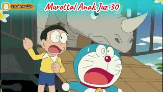 Murottal Juz 30 Full | Animasi Doraemon | Surat Annas - Annaba' | Mudah Dihafal | Bocah Muslim