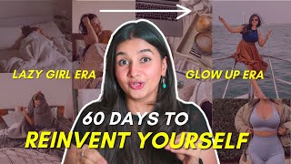 The ULTIMATE 60-day GLOW UP Guide ✨ fitness, healthy habits, beauty hacks, lifestyle
