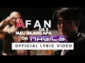 Afan DA5 - Mau Bilang Apa ( Ost Magic 5 ) | Official Lyric Video