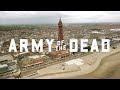 Netflix 'Army of the Dead' Promotion Blackpool