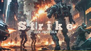 Workout Motivating Background Music | Lux-Inspira - Strike