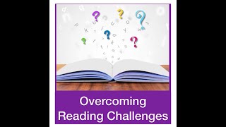 Overcoming Reading Challenges