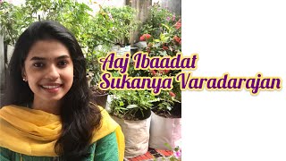 Aaj Ibaadat || Bajirao Mastani || Sukanya Varadharajan