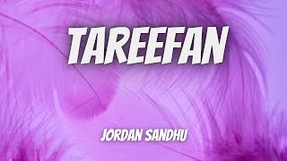 Tareefan (Lyrics) | Jordan Sandhu |New Punjabi Songs 2023