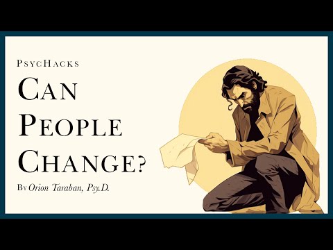 What are the psychological changes?