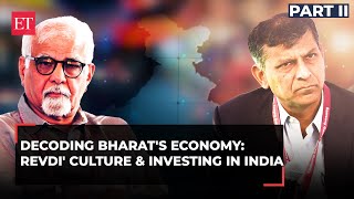 Decoding Bharat's Eco: Raghuram & Surjit Bhalla on manufacturing, Revdi culture & foreign investment