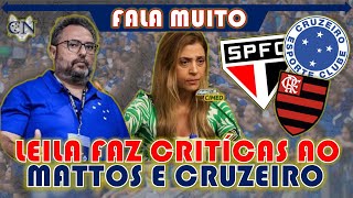 CRITICOU 👀 LEILA PEREIRA ALFINETA O MATTOS E O CRUZEIRO POR CAUSA DA PRÉ TEMPORADA: \