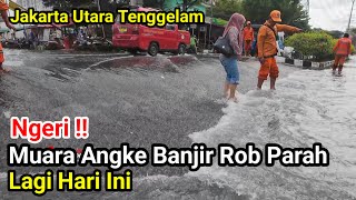 Ngeri‼️Jakarta Utara Tenggelam Muara Angke Banjir Rob Parah Lagi Hari Ini