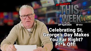 Jim Davidson - Celebrating St. George's Day Makes You Far Right? F**k Off!