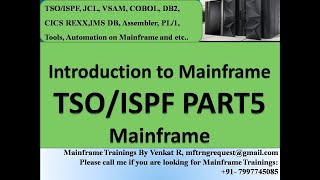 MF TSOISPF V DAY5 JCL, VSAM, COBOL, DB2 and CICS modules training from 25-Nov-2022